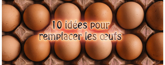 10 idées pour remplacer les œufs dans une recette