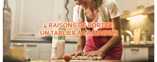 Pourquoi Porter un Tablier ?